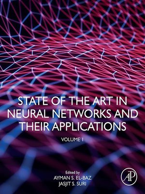 cover image of State of the Art in Neural Networks and Their Applications, Volume 1